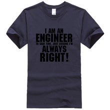 Load image into Gallery viewer, I AM AN ENGINEER printed letter summer 2019 men's T-shirts short sleeve cotton t shirt men harajuku jersey T-shirt free shipping