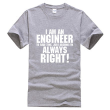 Load image into Gallery viewer, I AM AN ENGINEER printed letter summer 2019 men's T-shirts short sleeve cotton t shirt men harajuku jersey T-shirt free shipping