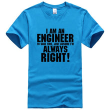 Load image into Gallery viewer, I AM AN ENGINEER printed letter summer 2019 men's T-shirts short sleeve cotton t shirt men harajuku jersey T-shirt free shipping