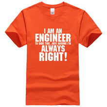 Load image into Gallery viewer, I AM AN ENGINEER printed letter summer 2019 men's T-shirts short sleeve cotton t shirt men harajuku jersey T-shirt free shipping