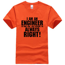 Load image into Gallery viewer, I AM AN ENGINEER printed letter summer 2019 men's T-shirts short sleeve cotton t shirt men harajuku jersey T-shirt free shipping