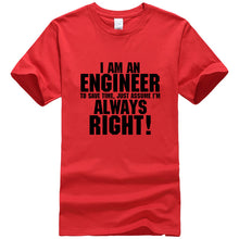 Load image into Gallery viewer, I AM AN ENGINEER printed letter summer 2019 men's T-shirts short sleeve cotton t shirt men harajuku jersey T-shirt free shipping