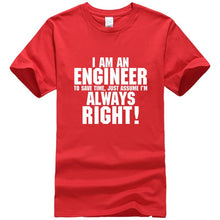 Load image into Gallery viewer, I AM AN ENGINEER printed letter summer 2019 men's T-shirts short sleeve cotton t shirt men harajuku jersey T-shirt free shipping